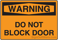 Osha Warning Signs Do Not Block Door