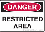 OSHA Danger Sign Restricted Area